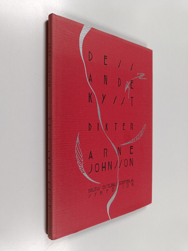Arne Johnsson : Dess ande kysst - dikter