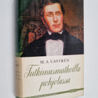Matias Aleksanteri Castren : Tutkimusmatkoilla Pohjolassa - pikkukuva 1