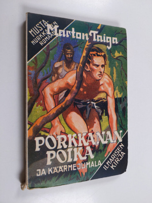 Marton Taiga : Porkkanan poika ja käärmejumala : kertomus...