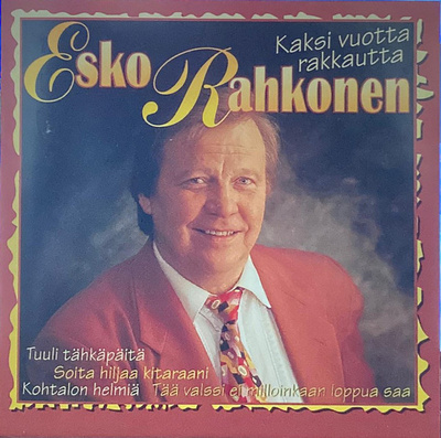 ESKO RAHKONEN : Kaksi vuotta rakkautta
