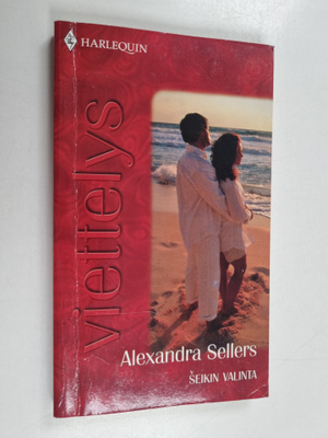 Alexandra Sellers : Seikin valinta
