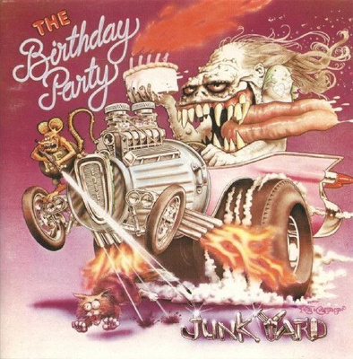 BIRTHDAY PARTY - JUNKYARD