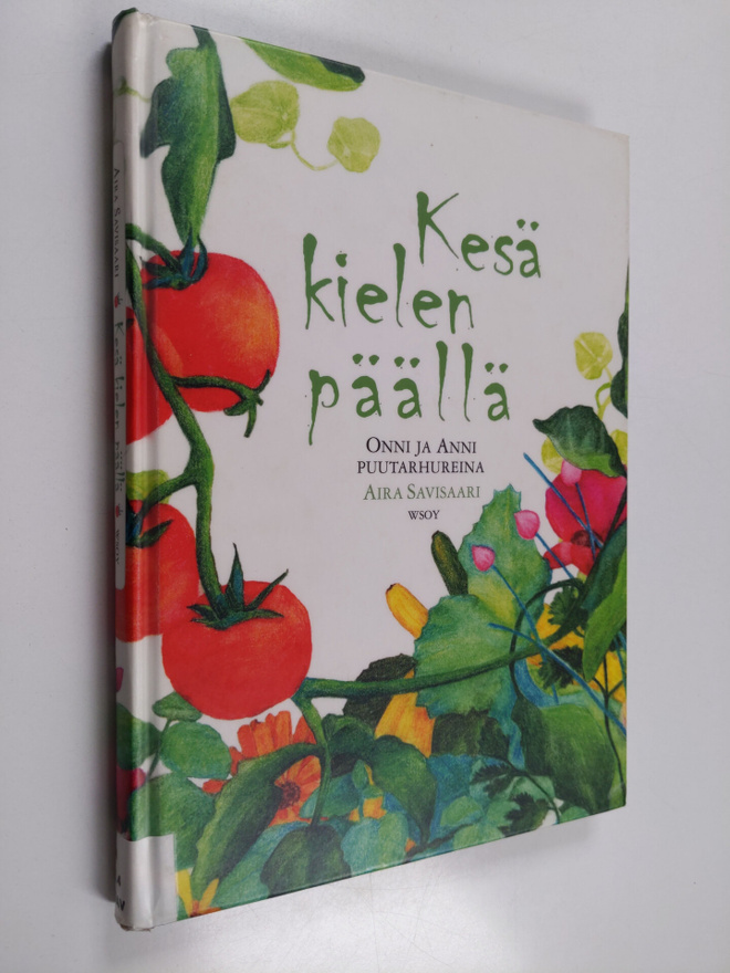 Aira Savisaari : Kesä kielen päällä : Onni ja Anni puutar...