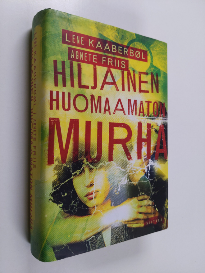 Lene Kaaberböl : Hiljainen, huomaamaton murha
