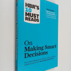 On making smart decisions : HBR's ten must reads on makin... - pikkukuva 1