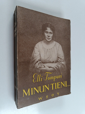 Elli Tompuri : Minun tieni...