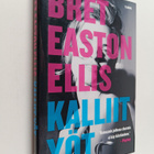 Bret Easton Ellis : Kalliit yöt - pikkukuva 1