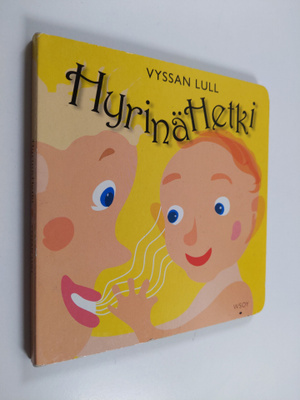Hilkka-Liisa Vuori : Hyrinähetki = Vyssan lull