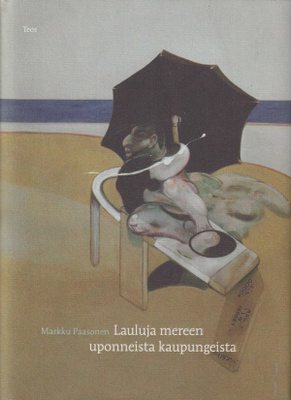Markku Paasonen: Lauluja mereen uponneista kaupungeista