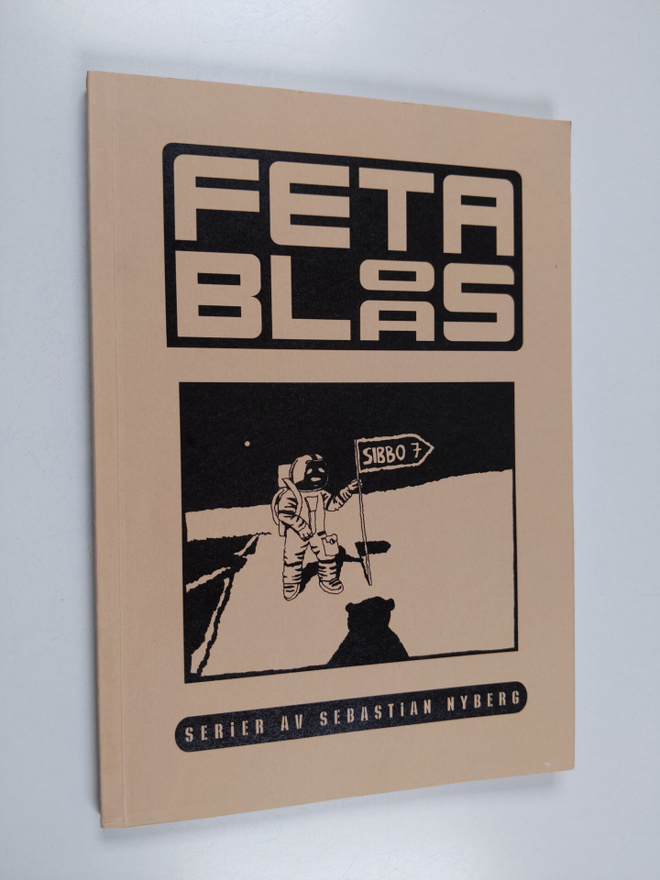 Sebastian Nyberg : Feta blås (tekijän omiste)