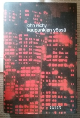 John Rechy - Kaupunkien yössä (sid.)