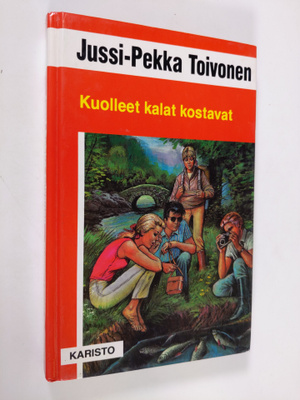 Jussi-Pekka Toivonen : Kuolleet kalat kostavat
