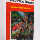 Jussi-Pekka Toivonen : Kuolleet kalat kostavat - pikkukuva 1