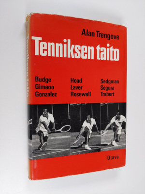 Alan (toim.) Trengove : Tenniksen taito : 25 liitekuvaa