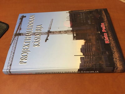 RISTO PELIN PROJEKTIHALLINNAN KÄSIKIRJA 2008 HYVÄ