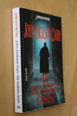 John Dickson Carr : Se kulkee öisin ( 1.p. 1997 )