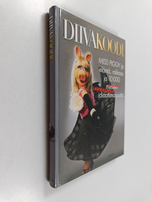 Jim Lewis : Diivakoodi : Miss Piggy ja elämä, rakkaus ja ...