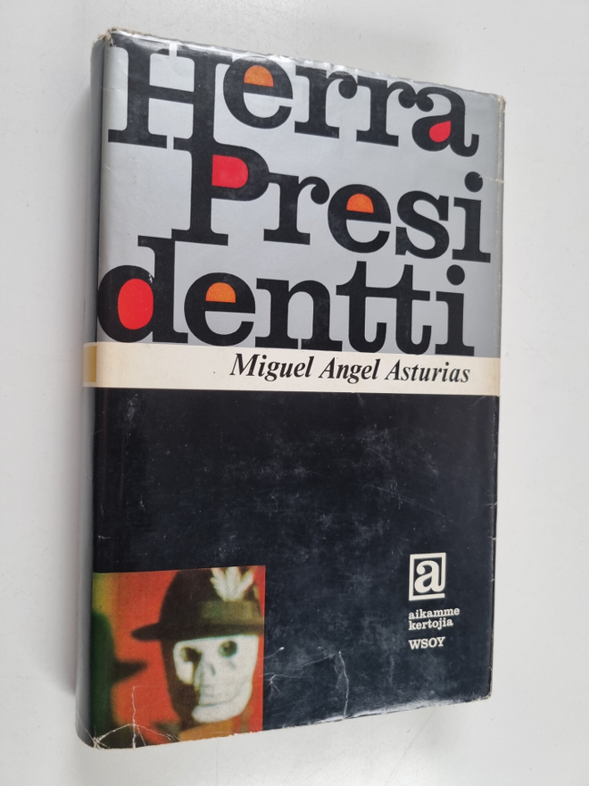 Miguel Angel Asturias : Herra presidentti