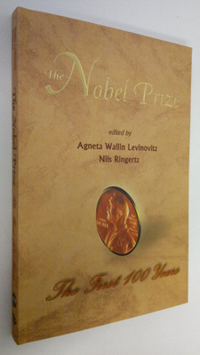 Agneta Wallin Levinovitz : The Nobel Prize : The first 10...