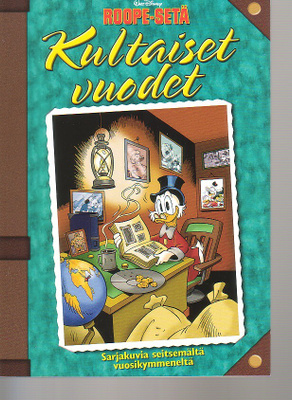 Disney: Roope Setä - KULTAISET VUODET (1-painos)