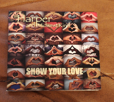 Harper & Midwest Kind: Show Your Love CD
