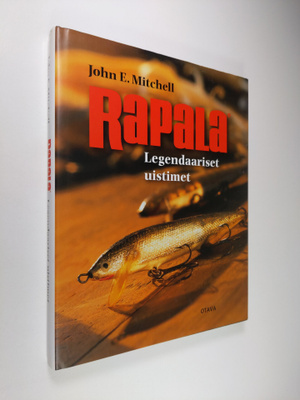 John E. Mitchell : Rapala : legendaariset uistimet
