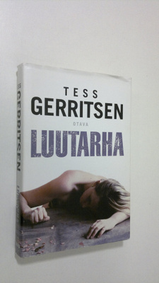 Tess Gerritsen : Luutarha