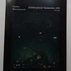 Leena Kellosalo - Tulikärpäsiä Tammelan yllä - pikkukuva 1