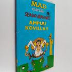 Sergio Aragones : Sergio Aragones ampuu kovilla - pikkukuva 1