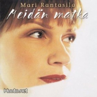 MARI RANTASILA: Meidän matka (CD), ks. ESITTELY