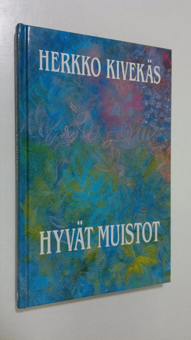 Herkko Kivekäs : Hyvät muistot