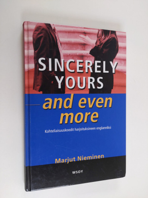 Marjut Nieminen : Sincerely yours - and even more : kohte...