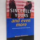 Marjut Nieminen : Sincerely yours - and even more : kohte... - pikkukuva 1