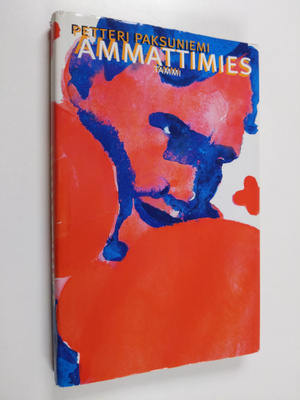 Petteri Paksuniemi : Ammattimies : novelleja