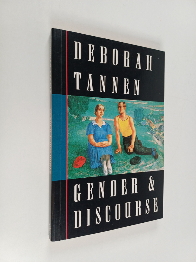 Deborah Tannen : Gender and discourse