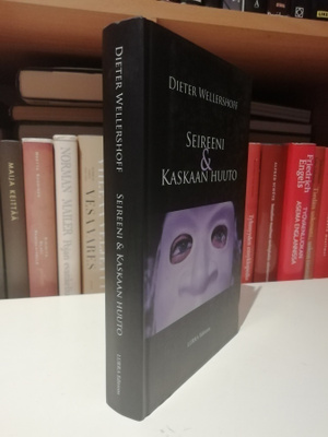 Dieter Wellershoff - Seireeni & Kaskaan huuto