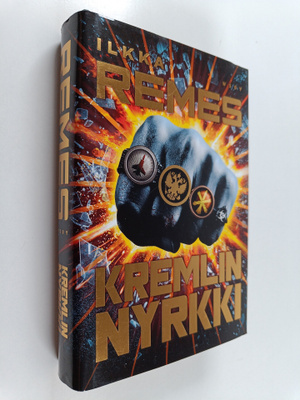 Ilkka Remes : Kremlin nyrkki