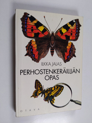 Ilkka Jalas : Perhostenkeräilijän opas