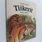 Noel Simon : Tiikerit - pikkukuva 1