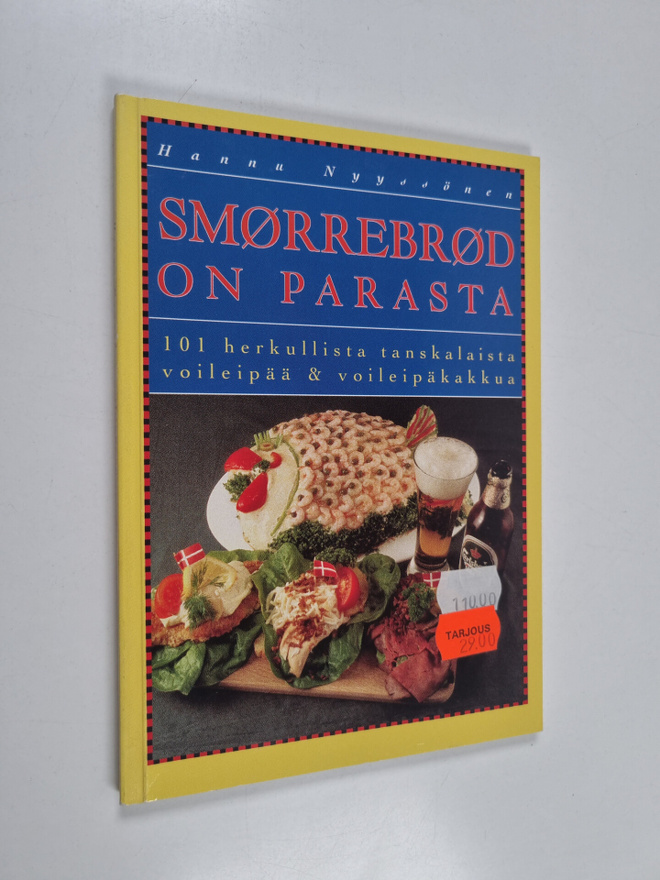 Hannu Nyyssönen : Smorrebrod on parasta : 101 herkullista...