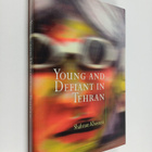 Shahram Khosravi : Young and Defiant in Tehran - pikkukuva 1