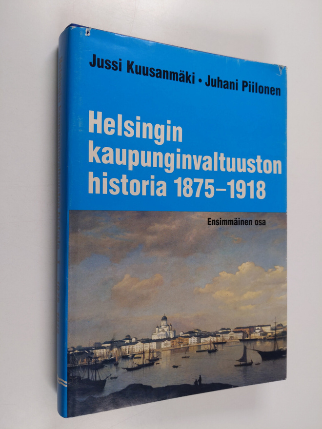Jussi ym. Kuusanmäki : Helsingin kaupunginvaltuuston hist...