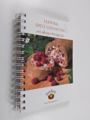 Kari Kaipainen : Luovaa spelt-leivontaa eri aikojen hengessä