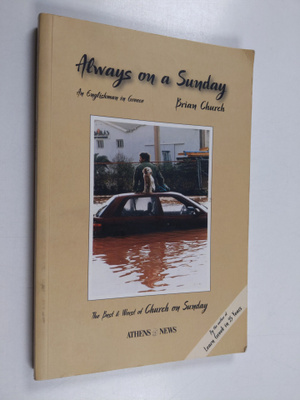 Brian Church : Always on a Sunday - An Englishman in Gree...