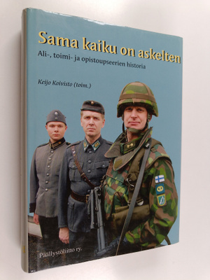 Keijo (toim.) Koivisto : Sama kaiku on askelten : ali-, t...