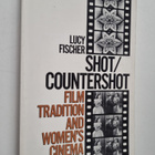Lucy Fischer : Shof/countershot : film tradition and wome... - pikkukuva 1