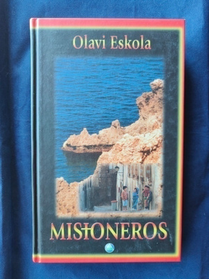 Eskola, Olavi: Misioneros