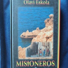 Eskola, Olavi: Misioneros - pikkukuva 1