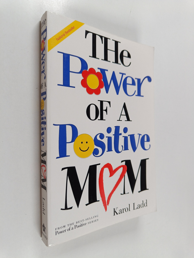 Karol Ladd : The Power of a Positive Mom