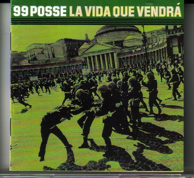 cd, 99 Posse - La vida oue vendrá [electronic, hip hop, funk